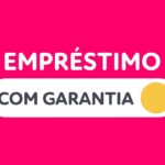 Empréstimo com garantia
